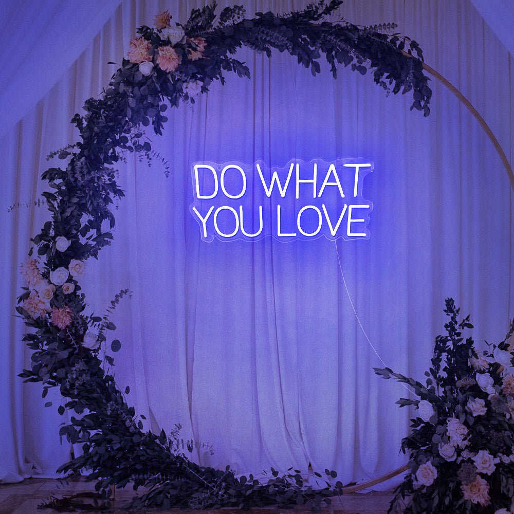 Enseigne néon Do what you love